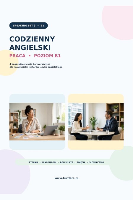 SPEAKING SET 3 : TEMAT KONWERSACYJNY PRACA ( B1 ) 
