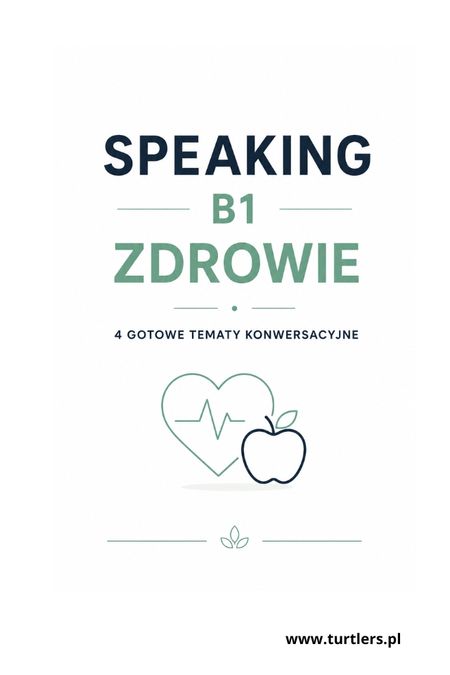SPEAKING SET 2 : ANGIELSKI CODZIENNY: ZDROWIE - POZIOM B1