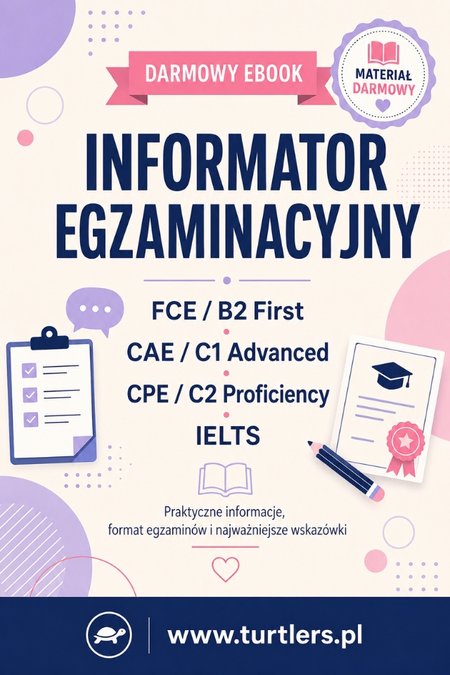 INFORMATOR EGZAMINACYJNY: FCE / CAE / CPE / IELTS 