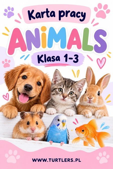 KARTA PRACY | ANIMALS | KLASA 1 -3 