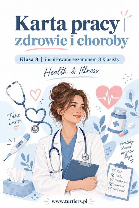 KARTA PRACY | CHOROBA I ZDROWIE | KLASA 8 