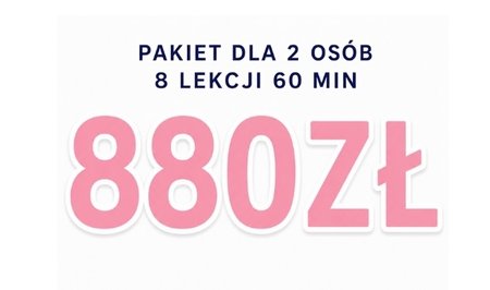 Pakiet 8 lekcji x 60 min (  zajęcia dla 2 osób ) 