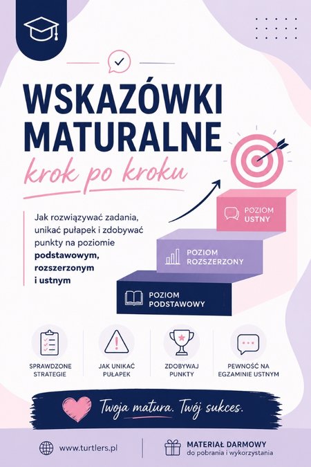 WSKAZÓWKI MATURALNE: JAK UCZYĆ SIĘ DO MATURY? 