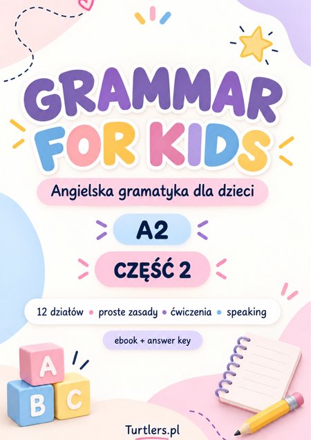 GRAMATYKA DLA DZIECI: A2 ( CZ. 2 ) 
