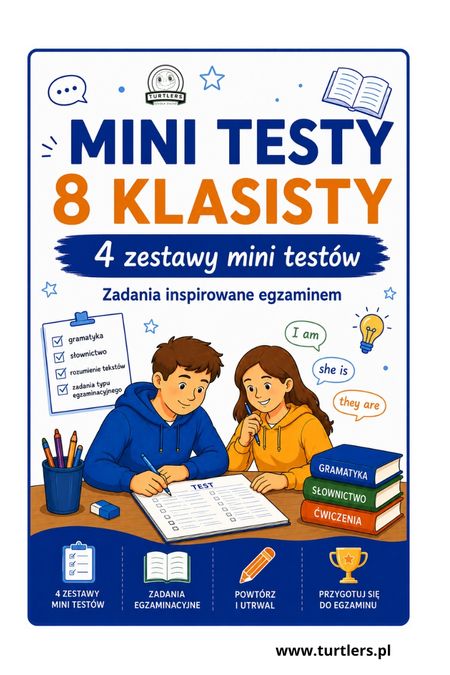 EGZAMIN 8 KLASISTY - ZESTAW 4 MINI TESTÓW 