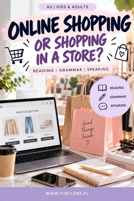 ONLINE SHOPPING | SPEAKING & READING | A2 