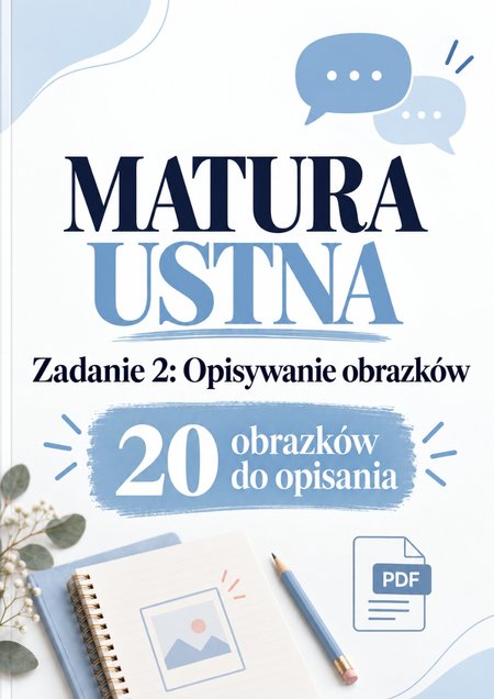 20 SPEAKING CARDS: MATURA USTNA ZADANIE 2:  ( OBRAZEK + 3 PYTANIA ) 